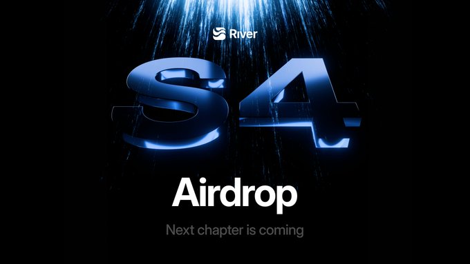 A dark promotional graphic for 'River' announcing 'S4 Airdrop' with the tagline 'Next chapter is coming', featuring stylized blue 'S4' text with rain-like effects.