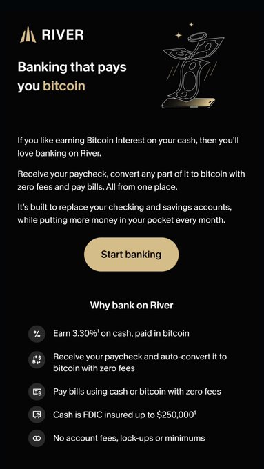 A mobile app screen for RIVER banking with the heading 'Banking that pays you bitcoin', describing features like earning 3.30% on cash paid in bitcoin, FDIC insurance up to $250,000, and zero fees, with a 'Start banking' button.