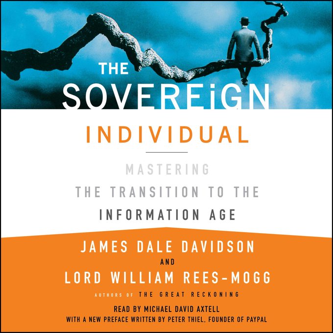 Cover art for the audiobook 'The Sovereign Individual: Mastering the Transition to the Information Age' by James Dale Davidson and Lord William Rees-Mogg, narrated by Michael David Axtell with a new preface by Peter Thiel, founder of PayPal.