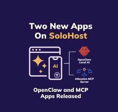 A dark blue promotional graphic announces "Two New Apps On SoloHost," highlighting "OpenClaw Local AI" and "Atrodex MCP Server" with bracket icons and a window/AI badge illustration. The caption below reads "OpenClaw and MCP Apps Released," visually reinforcing the post's announcement that Pi is expanding Node functionality to support self-hosted AI and MCP servers as a local execution environment.