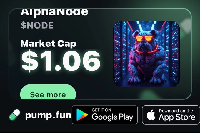 The image is a promotional graphic for the cryptocurrency token "AlpnaNode" ($NODE), displaying a market cap of $1.06 alongside an AI-generated image of a bulldog wearing sunglasses in a server room. It features a "See more" call-to-action button and download links for pump.fun, Google Play, and the App Store, promoting the token's availability on the pump.fun platform via the provided link.