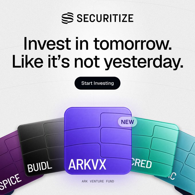 Securitize's promotional banner featuring the tagline "Invest in tomorrow. Like it's not yesterday." showcases the ARK Venture Fund (ARKVX) as a "NEW" tokenized offering, alongside other cards like BUIDL and CRED, aligning with the announcement of ARK Invest's flagship disruptive innovation fund being made accessible onchain via Ethereum with a $500 minimum investment.