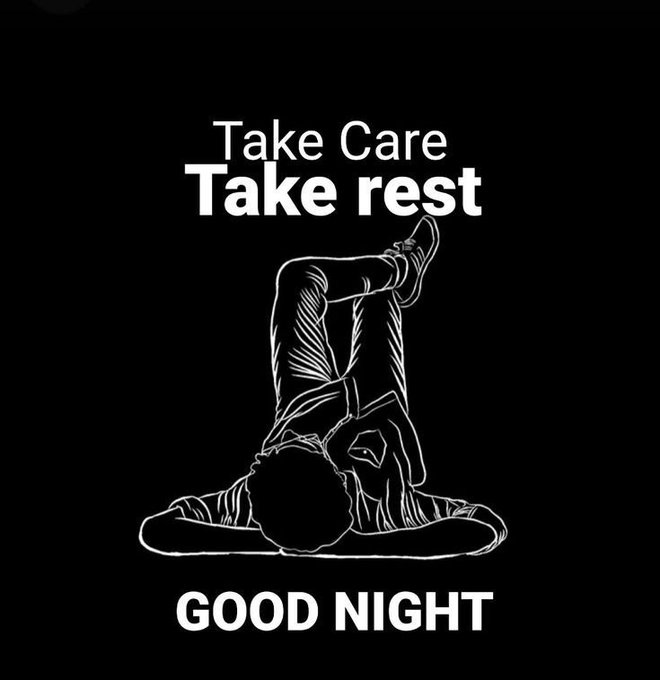 A black graphic with white text reading 'Take Care Take rest' above an illustration of a person doing a backbend, followed by 'GOOD NIGHT'.