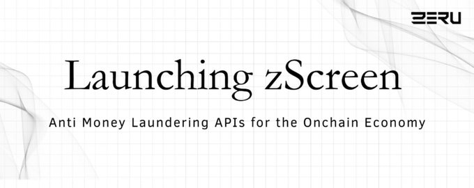 A minimalist white graphic with the ZERU logo announcing 'Launching zScreen - Anti Money Laundering APIs for the Onchain Economy'.