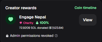 A 'Creator rewards' notification showing 72.9209 SOL (~$7,523.84) donated to 'Engage Nepal' with 100% going to charity, though admin permissions were revoked.