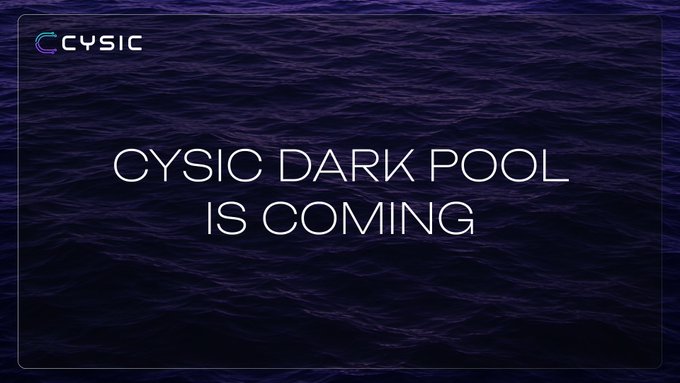 The image features a dark, water-textured background with the CYSIC logo in the top-left corner and bold white text announcing "CYSIC DARK POOL IS COMING," visually teasing the privacy-focused trading platform mentioned in the post about a zk-powered dark pool with private balances and hidden orders.