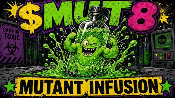 A vibrant, cartoonish graphic features the text '$MUTT8' and 'MUTANT INFUSION', showing a green one-eyed mutant creature inside a glass bottle amid splashing green liquid, next to a 'CAUTION: TOXIC' biohazard sign.