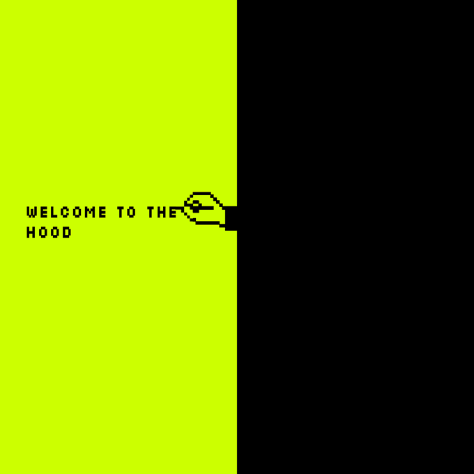 Pixel art graphic with a split green and black background displaying the text 'WELCOME TO THE HOOD' alongside a hooded character icon.