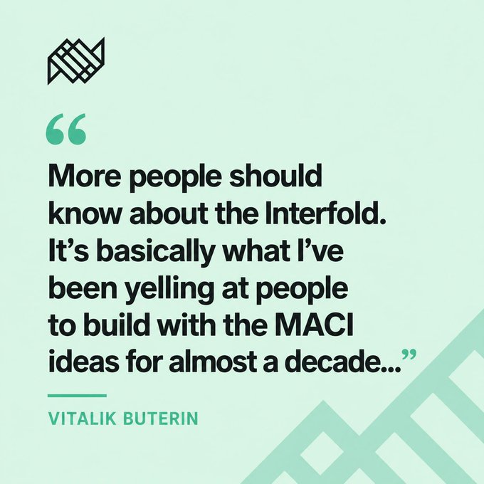 A quote graphic attributed to Vitalik Buterin stating: "More people should know about the Interfold. It's basically what I've been yelling at people to build with the MACI ideas for almost a decade..." The quote reinforces the accompanying post's emphasis on advanced privacy coordination technology, specifically highlighting Interfold and MACI (Minimal Anti-Collusion Infrastructure) as key solutions for enabling private, decentralized group coordination—directly supporting the post's theme that privacy tech must extend beyond individual data protection to multi-party collaboration.