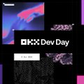 A dark promotional image features the text 'OKX Dev Day' in white lettering against a glitchy, abstract background.