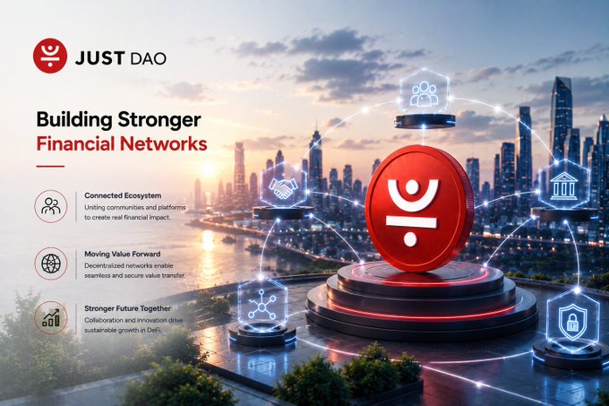 A promotional graphic for 'JUST DAO' titled 'Building Stronger Financial Networks,' featuring icons for Connected Ecosystem, Moving Value Forward, and Stronger Future Together against a futuristic cityscape.
