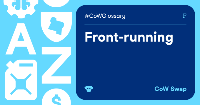 A graphic for CoW Swap's #CoWGlossary defines 'Front-running' with a stylized card design featuring cow head icons and various symbols on a blue background.