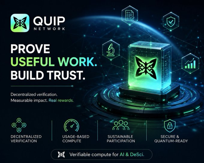 A QUIP Network promotional graphic featuring a glowing holographic cube with a butterfly logo, displaying the tagline "PROVE USEFUL WORK. BUILD TRUST." and highlighting four key features: Decentralized Verification, Usage-Based Compute, Sustainable Participation, and Secure & Quantum-Ready, with a footer stating "Verifiable compute for AI & DeSci." The image directly illustrates the post's message by visually emphasizing QUIP's focus on verifiable, meaningful computation rather than raw processing power, reinforcing the idea that decentralized infrastructure's value lies in proving work created real impact.