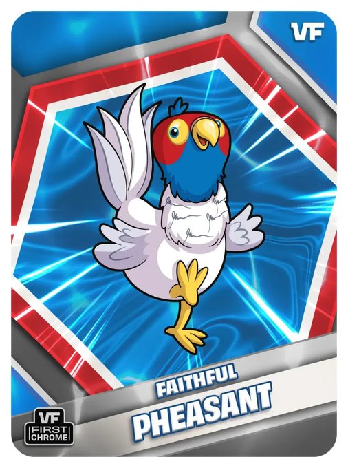 A digital trading card featuring a cartoon bird with a blue head, red face, and white body. The card has a blue glowing background and text reading 'FAITHFUL PHEASANT', 'VF', and 'VF FIRST CHROME'.