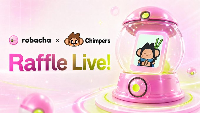 A promotional graphic for a 'Raffle Live!' collaboration between Robacha and Chimpers, featuring a pink gacha machine displaying a chibi monkey character.