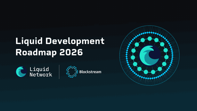 A banner image with a dark background displays the title "Liquid Development Roadmap 2026" alongside the Liquid Network and Blockstream logos, featuring a circular teal and blue node-network graphic on the right. The image aligns with the post by serving as a visual header announcing the 2026 development roadmap for Liquid Network, under which the Simplex SDK launch, Blockstream Jade signing support, and early applications like lending protocols, a DEX, and a post-quantum verifier are being developed.