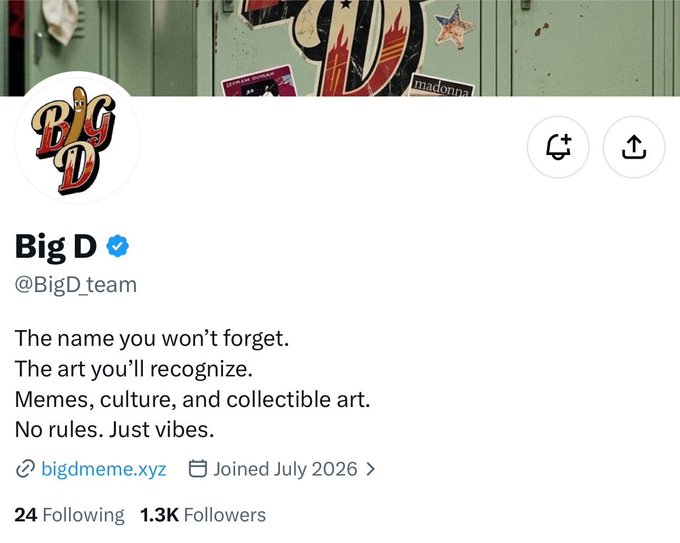 A social media profile for Big D (@BigD_team) describes itself as 'The name you won't forget' featuring memes, culture, and collectible art, with a link to bigdmeme.xyz and 1.3K followers.