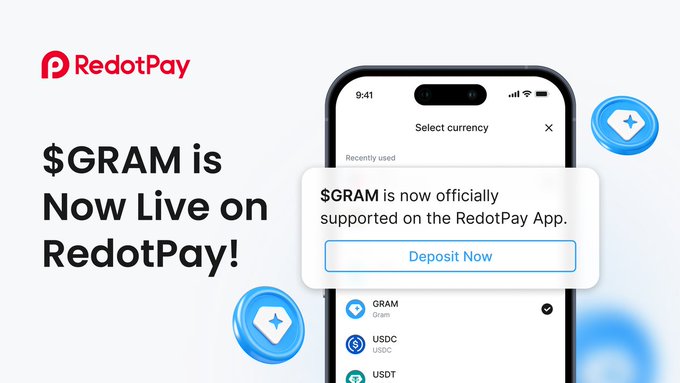 The image is a promotional graphic announcing "$GRAM is Now Live on RedotPay!" featuring the RedotPay logo and a smartphone mockup displaying the app's currency selection screen with $GRAM, USDC, and USDT listed, along with a "Deposit Now" button confirming $GRAM's official support on the platform.