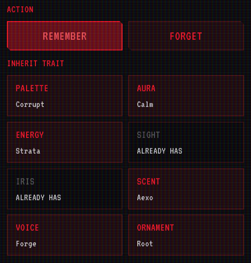 A dark sci-fi style interface menu titled 'ACTION' with 'REMEMBER' and 'FORGET' buttons, followed by an 'INHERIT TRAIT' section listing various attributes like Palette (Corrupt), Aura (Calm), Energy (Strata), and others in red text.