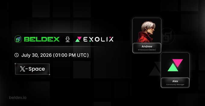 Promotional graphic for a BELDEX and EXOLIX collaboration event on July 30, 2026 at 01:00 PM UTC, hosted on X-Space with speakers Andrew (Ambassador, Beldex) and Alex (Community Manager).