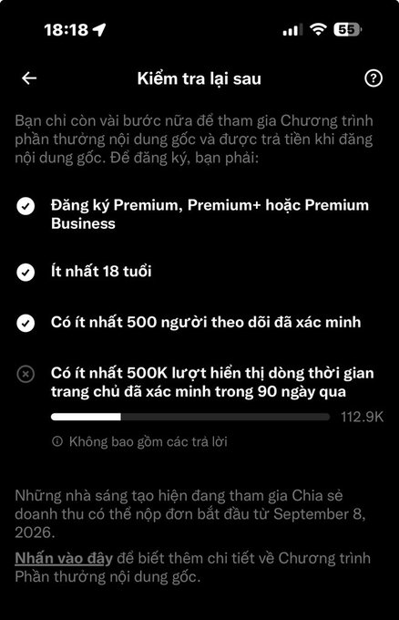 The image shows a Vietnamese-language X (Twitter) check-back screen ("Kiểm tra lại sau") outlining requirements to join the Original Content Rewards Program, including Premium subscription, being 18+, having 500 verified followers (✓ met), and needing 500K cumulative homepage impressions in the past 90 days (progress bar at 112.9K, ✗ not yet met). This directly supports the post's concern about the difficulty of reaching 500K impressions in the remaining time, highlighting the gap between the current 112.9K progress and the required 500K threshold.