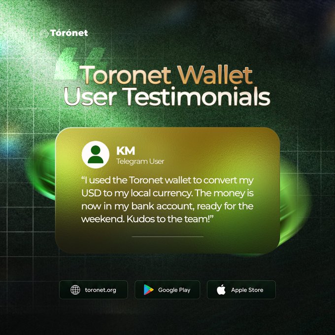 A promotional graphic for Toronet Wallet user testimonials, featuring a quote from Telegram user KM praising the service for currency conversion, with links to toronet.org, Google Play, and Apple Store.