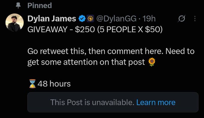 A pinned tweet from verified user Dylan James (@DylanGG) announces a $250 giveaway to 5 people ($50 each), asking followers to retweet and comment, with a 48-hour timer. However, the original post is now marked as unavailable, prompting Dylan to repost the giveaway and apologize to followers for the inconvenience.