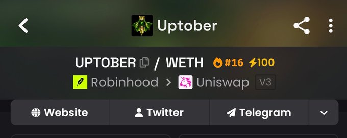 A cryptocurrency tracking screenshot showing the token 'UPTOBER' paired with WETH, ranked #16 with a 100 score, available on Robinhood and Uniswap V3, with links to Website, Twitter, and Telegram.