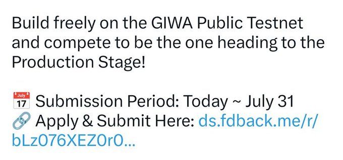 An announcement for the GIWA Public Testnet with a submission period from today to July 31, and an apply link at ds.fdback.me/r/bLz076XEZOr0...