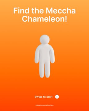 A orange gradient splash screen reading "Find the Meccha Chameleon!" with a white 3D human figure in the center and "Swipe to start" prompt at the bottom. The post's hint about "keep looking" suggests the hidden chameleon is camouflaged somewhere within the white figure or orange background.