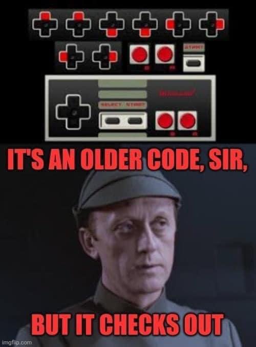 A meme featuring Admiral Motti from Star Wars saying "IT'S AN OLDER CODE, SIR, BUT IT CHECKS OUT," with an NES controller displayed at the top.