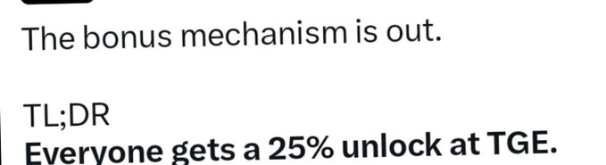 Text snippet reading "The bonus mechanism is out. TL;DR Everyone gets a 25% unlock at TGE."