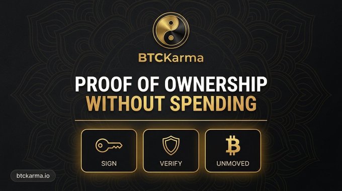 A promotional graphic for 'BTCKarma' advertising 'PROOF OF OWNERSHIP WITHOUT SPENDING' with three step icons for Sign, Verify, and Unmoved, along with the URL btckarma.io.