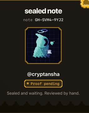A digital card titled 'sealed note' with note 'GH-SVM4-9YJ32', showing a pixel art ghost holding a drink, attributed to '@cryptansha' with a 'Proof pending' status.