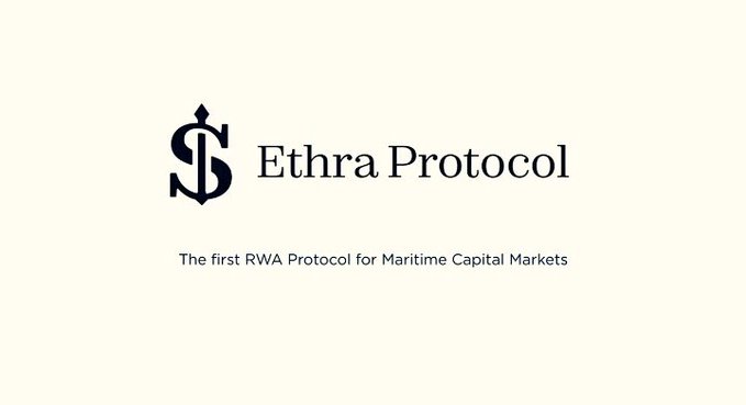 A logo for 'Ethra Protocol' with the tagline 'The first RWA Protocol for Maritime Capital Markets'.