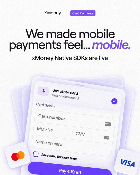 The image is a promotional graphic for xMoney's Card Payments service, announcing their new Native SDKs with the tagline "We made mobile payments feel... mobile," featuring a stylized illustration of a mobile checkout interface that includes card details fields, Visa and Mastercard logos, and a "Pay €19,99" button, directly illustrating the post's announcement about launching native payment SDKs for iOS, Android, and React Native that enables fully native mobile checkout experiences.