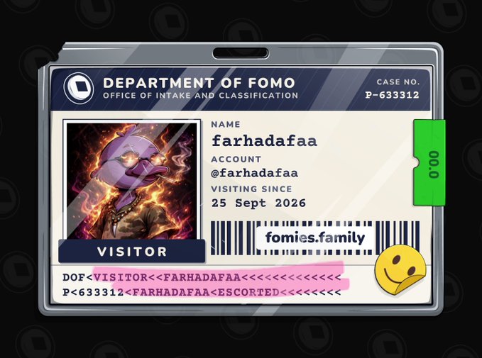 Digital ID badge graphic titled 'DEPARTMENT OF FOMO - OFFICE OF INTAKE AND CLASSIFICATION' for a visitor named 'farhadafaa' with the handle '@farhadafaa', account 'fomies.family', and case number 'P-633312', featuring a fiery purple character illustration.