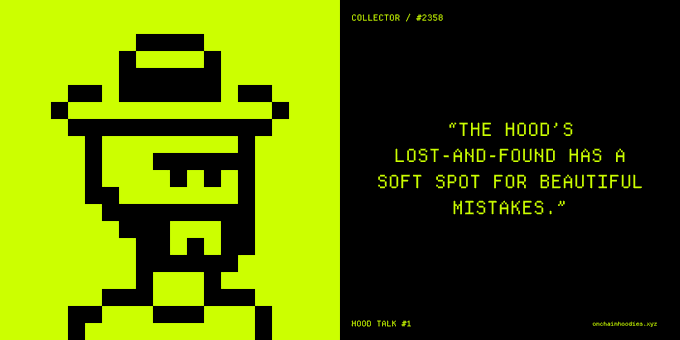 A pixel-art character on a bright yellow-green background appears alongside text labeled 'COLLECTOR / #2358' and a quote: 'THE HOOD'S LOST-AND-FOUND HAS A SOFT SPOT FOR BEAUTIFUL MISTAKES.'