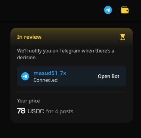 The image shows a screen displaying a message from a social media platform, possibly Twitter or Instagram. The message reads "In review We'll notify you on Telegram when there's a decision." This indicates that the platform is reviewing content posted by users and notifying them of decisions made regarding their posts. The post also mentions that the creator has 4 posts and earned 78 USDC for their work.