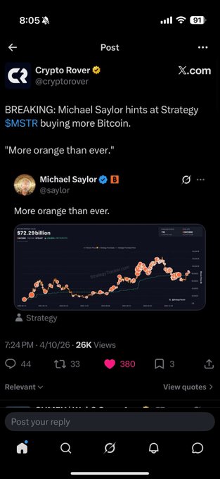 A screenshot of an X.com post from Crypto Rover (@cryptorover) reporting "BREAKING: Michael Saylor hints at Strategy $MSTR buying more Bitcoin" alongside a quote tweet from Michael Saylor (@saylor) saying "More orange than ever." with a Bitcoin chart showing $72.29 billion.