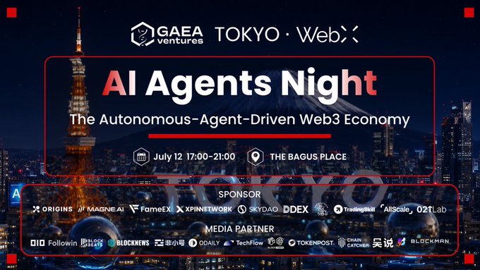 An event banner for 'AI Agents Night' hosted by GAEA Ventures and TOKYO WebX on July 12, 17:00-21:00 at THE BAGUS PLACE, featuring various sponsors and media partners.