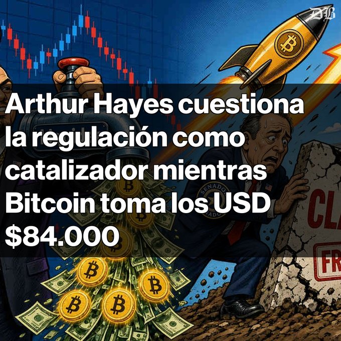A cartoon-style crypto graphic with the Spanish text 'Arthur Hayes cuestiona la regulación como catalizador mientras Bitcoin toma los USD $84.000', featuring Bitcoin coins, a rocket, and character illustrations.