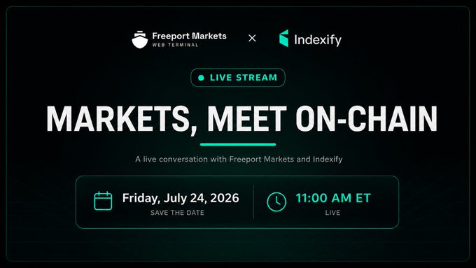 Announcement for a live stream event 'Markets, Meet On-Chain' featuring Freeport Markets and Indexify on Friday, July 24, 2026 at 11:00 AM ET.