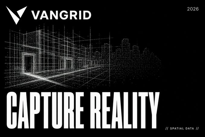 A black promotional graphic displays the text 'VANGRID 2026 CAPTURE REALITY // SPATIAL DATA //' alongside a wireframe rendering of a building and cityscape.