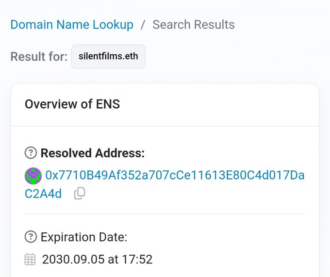 A domain name lookup results page for "silentfilms.eth" showing the resolved Ethereum address (0x7710B49Af352a707cCe11613E80C4d017DaC2A4d) and an expiration date of September 5, 2030 at 17:52.