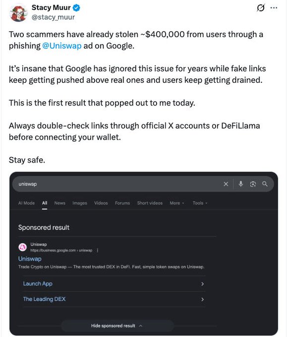 The image shows a screenshot of a social media post about a phishing scam involving fake Google Ads. The post contains information about a phishing scheme that has drained over $400,000 from users' crypto wallets. It also mentions that scammers are running fake Uniswap ads on Google Search to trick people into giving away their personal information or money. The post includes a link to the actual scam page and warns users not to fall for these fake ads.
