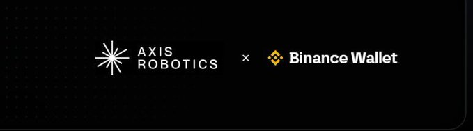 A promotional graphic showing a partnership between Axis Robotics and Binance Wallet on a black background.