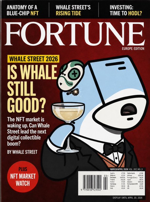 A Fortune Europe magazine cover from March/April 2026 (Vol. 207, No. 3) features the headline 'IS WHALE STREET STILL GOOD?' with an illustration of a character holding a cocktail glass.
