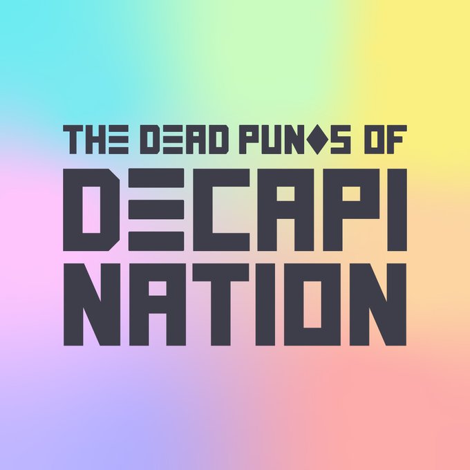 Title card reading 'THE DEAD PUNKS OF DECAPIN NATION' in bold dark text over a pastel gradient background of blue, pink, yellow, and orange.