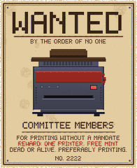 Image 2: A 'WANTED' poster from the game 'No One', seeking 'COMMITTEE MEMBERS' for printing without a mandate, offering a reward of 'ONE PRINTER' free mint or alive.